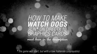 چگونه بازی watch_dogs را با دایرکتX10  اجاره کنیم.