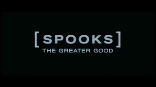 تریلر رسمی فیلم Spooks: The Greater Good