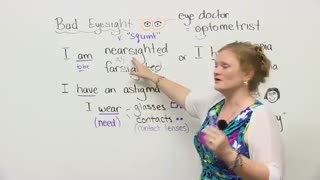 English Vocabulary – Bad Eyesight: glasses, contacts, optometrist, eye doctor