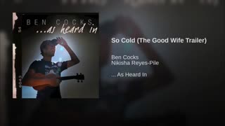 (So Cold (The Good Wife Trailer
